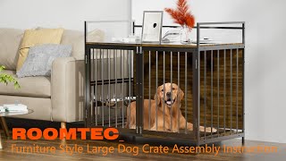 ROOMTEC Furniture Style Large Dog Crate Installation Video [upl. by Ahsika]