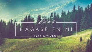 Celinés  Hágase en mí Lyric Video [upl. by Annohsak]