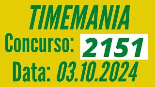 👍🏻 Timemania de hoje Resultado Timemania 2151 Resultado da Timemania 0310 [upl. by Rheingold966]