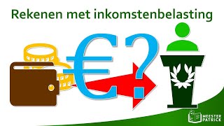 Rekenen met inkomstenbelasting  Economie [upl. by Eelir]