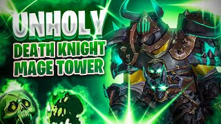 Unholy Death Knight Mage Tower Guide  WoW Dragonflight Guide [upl. by Narcis]