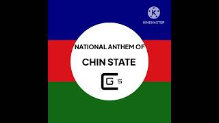 National Anthem of Chin State Official Audio [upl. by Hebe]