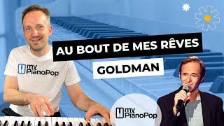 TUTO FACILE AU PIANO  AU BOUT DE MES RÊVES DE JeanJacques GOLDMAN 🎹 Hymne Star Ac [upl. by Silvanus]