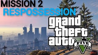 GTA 5  Mission 2  RESPOSSESSION GOLD MEDAL WALKTHROUGH gta5 gta5gameplay [upl. by Idnaj]