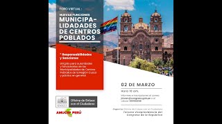 Foro Virtual Nuevas Facultades de las Municipalidades de Centros Poblados [upl. by Vashtee]