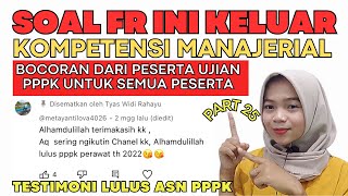 Part 25 FR BOCORAN SOAL PPPK KOMPETENSI MANAJERIAL DARI PESERTA UJIAN [upl. by Binky821]