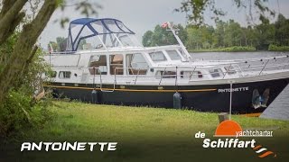 De Schiffart Yachtcharter  Kruiser Antoinette  Motorboot huren in Friesland [upl. by Noirret]