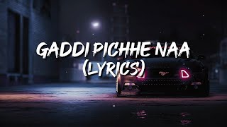 Gaddi Pichhe Naa lyrics  Khan Bhaini  Shipra Goyal  Official Punjabi Song 2020  Indian lyrics [upl. by Datha]