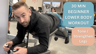 30 MIN BEGINNER LOWER BODY WORKOUT  Tone amp Strengthen Legs [upl. by Darcey]