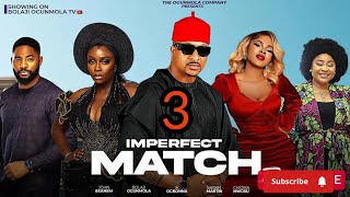 IMPERFECT MATCH  TRENDING NOLLYWOOD NIGERIAN MOVIE  SARIAN MARTIN JOHN EKANEM 2024 [upl. by Liddle885]