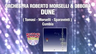 Orchestra Roberto Morselli amp Debora  Dune  Compilation delle Stelle [upl. by Haibot]