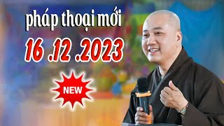 Pháp thoại mới nhất 16 12 2023 tại Hoa Kỳ quotRất Hayquot  Thầy Thích Pháp Hòa [upl. by Attelahs]