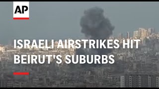 Israeli airstrikes hit Beiruts southern suburbs set off explosions [upl. by Colvin]