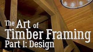 PTW • Art of Timber Framing • Design [upl. by Ahsiram]