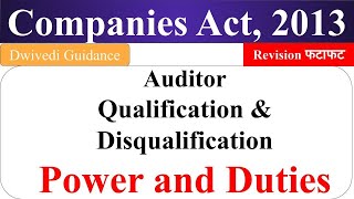 Auditor Qualification and Disqualification Power and Duties of Auditor Companies Act 2013 mba bba [upl. by Phiona101]