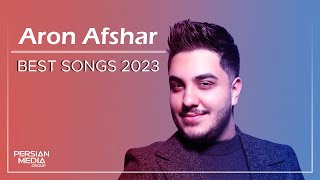 Aron Afshar  Best Songs 2023  آرون افشار  میکس بهترین آهنگ ها [upl. by Naashom507]