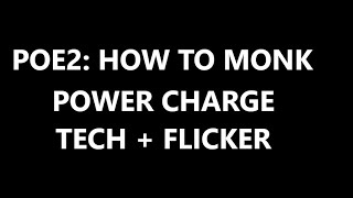 PoE2  MONK POWER CHARGE TECH Flicker Strike Build Update [upl. by Lletram]