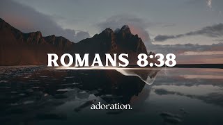 Romans 838 Instrumental Worship  Adoration [upl. by Mihcaoj]