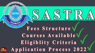 SASTRA University 2022 Admission Full Process Explained  Sastra Deemed to be University 2022 [upl. by Frentz304]