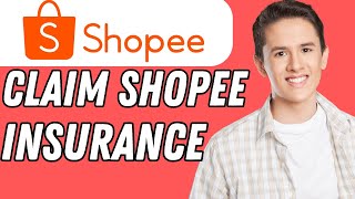 How To Claim Shopee Insurance   Full Guide [upl. by Ardine870]