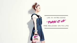 LEE HI  TURN IT UP Intro [upl. by Oknuj]