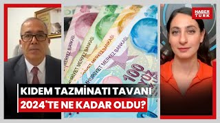 Kıdem tazminatı tavanı 2024te ne kadar oldu Yüksek kıdem tazminatı için ne zaman işten çıkılmalı [upl. by Nnaitsirhc]