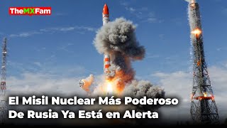 Rusia Alista Su Misil Nuclear Más Poderoso EL Satanás II  TheMXFam [upl. by Chrisman]