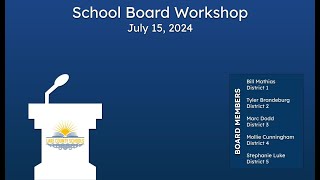 Lake County School Board Workshop  July 15 2024 [upl. by Venetis]