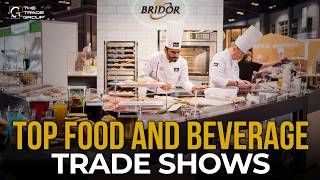 Top 10 Food and Beverage Shows Updated for 2024 [upl. by Ier]