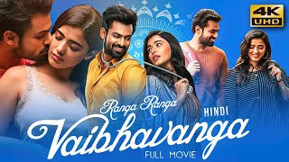 Ranga Ranga Vaibhavanga 2022 Hindi Dubbed Full Movie  Starring Vaisshnav Tej Ketika Sharma [upl. by Lexis]