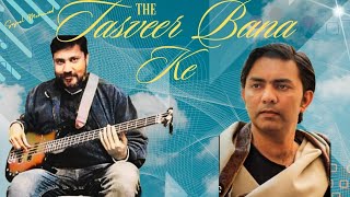 Tasveer Bana Ke  Sajjad Ali  SongGuitarCover By  Sajeel mehmood [upl. by Sabra]