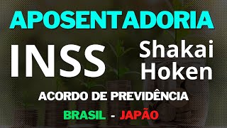 INSS amp Shakai Hoken entenda sobre o Acordo de Previdência entre Brasil e Japão [upl. by Ahsyas]