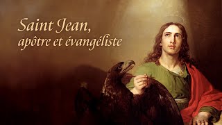 Saint Jean apôtre et évangéliste [upl. by Eegnat]