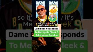 Dame Dash Responds To Memphis Bleek And Addresses Fat Joe [upl. by Gil]