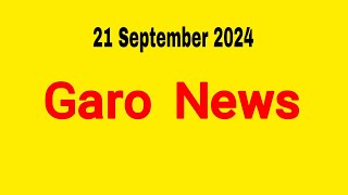 Garo News÷ 21 September 2024  Garo AIR Shillong [upl. by Aneerehs]