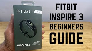 Fitbit Inspire 3  Complete Beginners Guide [upl. by Htebezile]