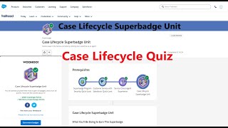 Case Lifecycle Quiz  Case Lifecycle Superbadge Unit [upl. by Afesoj]