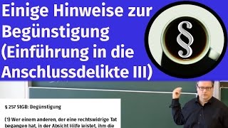 Einige Hinweise zur Begünstigung Einführung in die Anschlussdelikte III [upl. by Nnylatsyrk952]