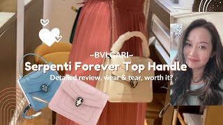 Bvlgari Serpenti Forever Top Handle Bag Detailed review wear amp tear repurchase Off the radar lux [upl. by Akemal703]