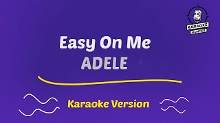 Adele  Easy On Me HD Karaoke Version [upl. by Winebaum]