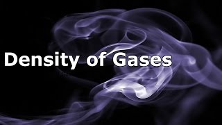 The Density of Gases [upl. by Meerak]