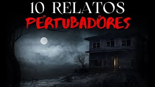 10 Relatos ASSUSTADORES e PERTUBADORES  Histórias de Terror Ep 122 [upl. by Robers]