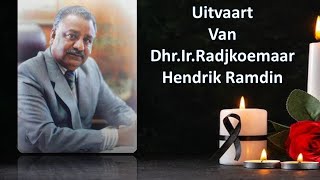 LIVESTREAMING  Uitvaart en Crematie van DhrIrRadjkoemaar Hendrik Ramdin [upl. by Hsiekal598]