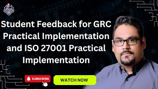 Student Feedback for GRC Practical Implementation and ISO 27001 Practical Implementation [upl. by Rafe]