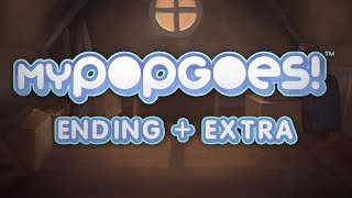 myPOPGOES  GAMEPLAY ENDING EXTRA [upl. by Dumm287]