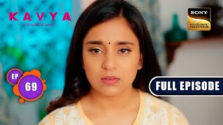 Kavya की मजबूरी  Kavya  Ek Jazbaa Ek Junoon  Ep 69  Full Episode  28 Dec 2023 [upl. by Diraf]