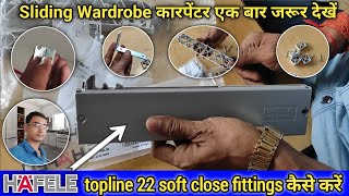 Hafele topline 22 soft close fittings कैसे करें häfele sliding door soft close [upl. by Lail459]