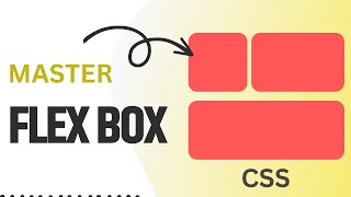 Master Complete CSS Flexbox  The Ultimate Guide [upl. by Sielen119]