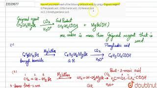 How will you prepare each of the following carboxylic acids by using a Grignard reagent [upl. by Jagir]