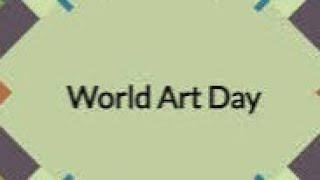 15 April  Worlds Art Day [upl. by Arama]